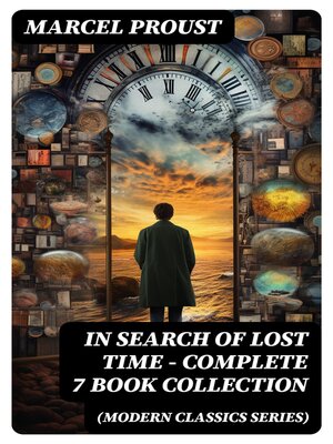 cover image of IN SEARCH OF LOST TIME--Complete 7 Book Collection (Modern Classics Series)